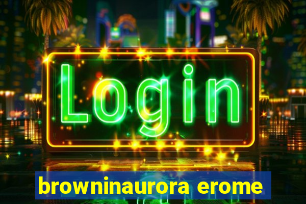 browninaurora erome